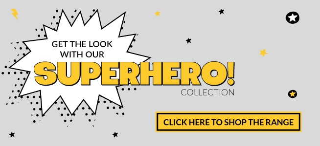 Shop the whole Superhero range here!